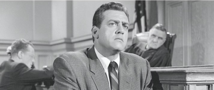 Perry Mason, played by Raymond Burr in the 1957-1966 TV series of the same name