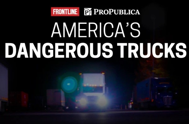 America's Dangerous Trucks